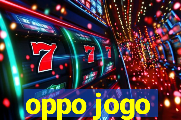 oppo jogo